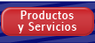 Productos y Servicios